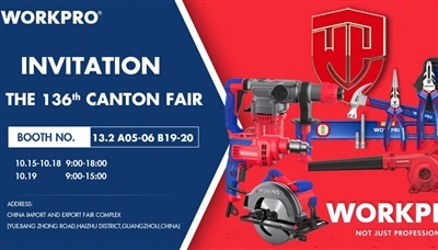 WORKPRO Tools convida você para a 136ª Feira de Cantão: uma vitrine de inovaç...